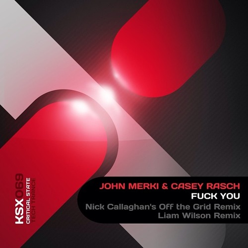 John Merki & Casey Rasch - Fuck You (Liam Wilson Remix)