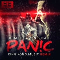 DJ M.E.G. - Panic (King Kong Music Remix)