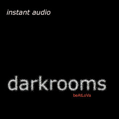 beAtLoVa - darkrooms