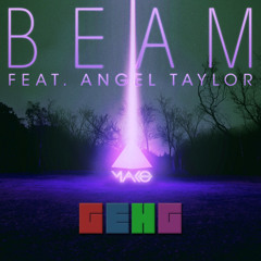 Mako Ft Angel Taylor - Beam [Dj Gehg Orchestral Edit] *Buy=DL*