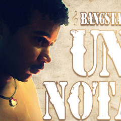 Un Notá - BanGstaR