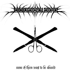 ...Some of Them Want to be Abused