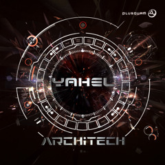 Yahel - ArchiTech ***See you On The Dance Floor 2014 Album Live Mix ***