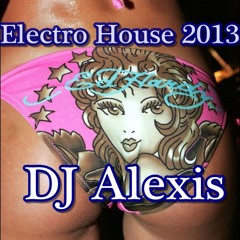 Electro House 2013 DJAlexis