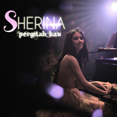 Pergilah Kau - Sherina  (Cover)