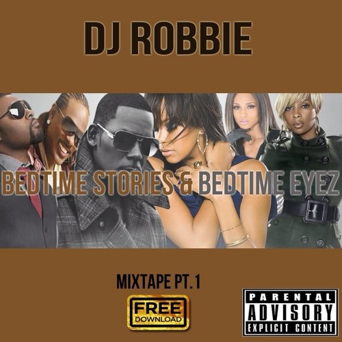 Bedtime Stories Bedroom Eyez By Djrobbie405 On