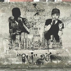 Intro mixtape "Bụi" Đời Tonny V ft Zephyr