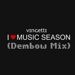 Vingetti - DEMBOW RUNDOWN MIX PART 2 (I LUV MUSIC SEASON)