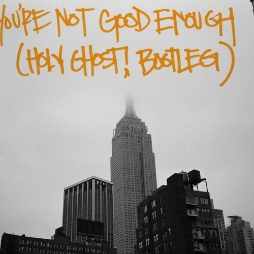 Blood Orange - You're Not Good Enough (Holy Ghost! bootleg)