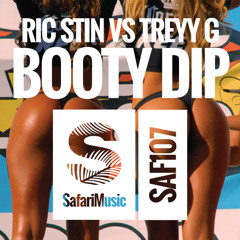 Ric Stin vs Treyy G - Booty Dip (Dirty Palm Remix)[Safari Music]