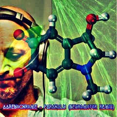 Adrenochrome - Para Halu | Neuromotor Remix (demo for S.C)