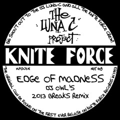 DJ Luna-C - Edge Of Madness (DJ Owl's 2013 Breaks Remix)