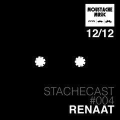 Renaat Vandepapeliere ~ Stachecast #004 ~ Exclusive Mix for MoustacheMusic ~ [STC004]