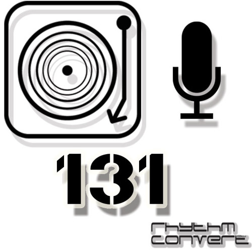Rhythm Convert(ed) Podcast 131 with Tom Hades