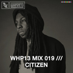 WHP13 MIX 019 /// CITIZEN