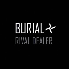 Burial - Hiders