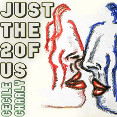 Just The Two Of Us (re.edit)