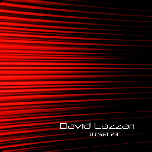 David Lazzari P3 (DJ Set) ♫♫♫