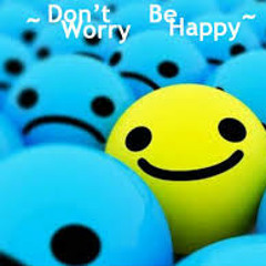 Dont Worry, Be Happy Remix