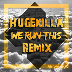 Subtronikz - We Run This (Hugekilla Remix)