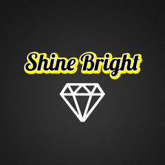 Shine Bright