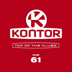 Kontor Top Of The Clubs Vol. 61 (Official Minimix) (OUT NOW)