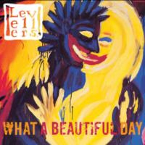 Levellers - What A Beautiful Day