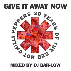 30 years of the Red Hot Chili Peppers. mixed by DJ Bar-Low
