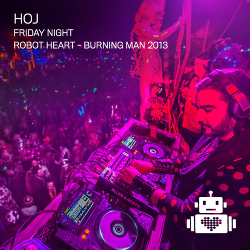 Hoj - Robot Heart - Burning Man 2013
