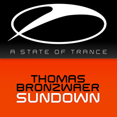 Thomas Bronzwaer - Sundown [A State Of Trance 643][OUT NOW!]