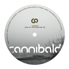 Cannibald_Rec_ 031_Echo_Of_The_Dreamers_Ep_(Giorgio_Gigli_&_Obtane)