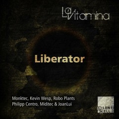 La Vitamina - ''Liberator'' (Miditec & JoanLui Rmx) - preview-On Beatport [Silent Hell Records 011]