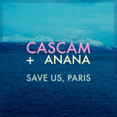 Save Us, Paris (feat. ANANA)