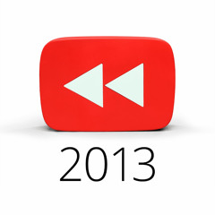 YouTube Rewind - What Does 2013 Say