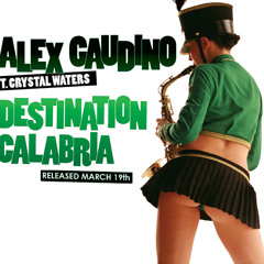 Alex gaudino Destination Calabria (Swiftmix)