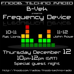 Frequency Device - 12-12-13 - John Rowe [2nd hr]