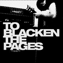To Blacken the Pages - When I Lie On The Ground