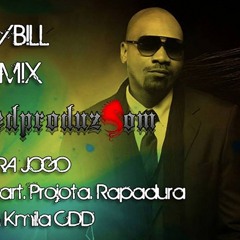 MV Bill - PRA JOGO part. Projota. Rapadura e Kmila CDD REMIX(TEDPRODUZSOM)