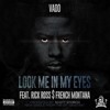 Vado Feat Rick Ross And French Montana Look Me In My Eyes Prod By Scott Storch Mp3