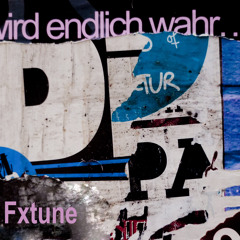 Fxtune - Wird Endlich Wahr - Dez Mix 2013