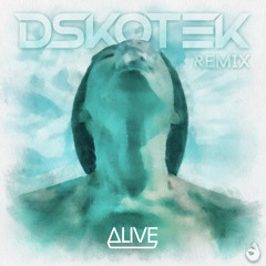 Dirty South & Thomas Gold ft. Kate Elsworth - Alive (DSKOTEK Remix)