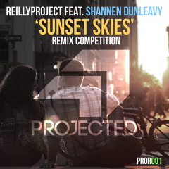 ReillyProject feat. Shannen Dunleavy - Sunset Skies (ILL Noise Remix)