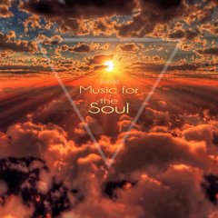 Music for the Soul (Deep House)