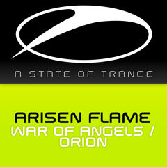 Arisen Flame - War Of Angels [A State Of Trance 643][OUT NOW!]