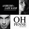 Oh Penne (Original Version) - Anirudh X Lady Kash