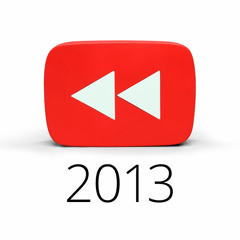 YouTube Rewind: What Does 2013 Say?