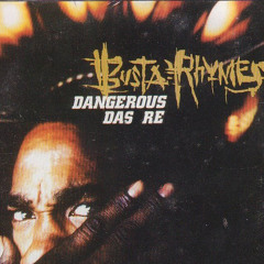 Busta Rhymes Dangerous Remix