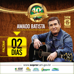 O cantor Amado Batista convida todos para seu show na 40ª EXPOAGRO