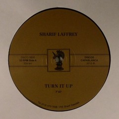 SHARIF LAFFREY - TURN IT UP