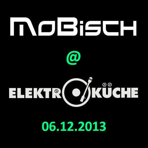 MOBISCH @ Elektroküche | Köln | 06.12.2013